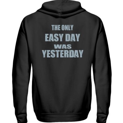 The Only Easy Day Was Yesterday - Zip-Hoodie-16