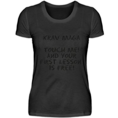 Krav Maga Touch me! And Your First.. - Damen Premiumshirt-16